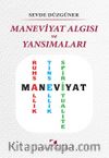 Maneviyat  Algısı ve Yansımaları