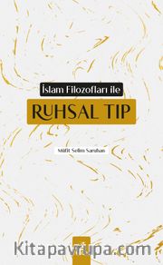 İslam Filozofları ile Ruhsal Tıp