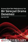 Kırmızı Küre’den Mektubunuz Var Bir Süreçsel Drama Denemesi
