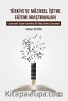 Türkiye’de Müziksel İşitme Eğitimi Araştırmaları Alt Baslık: Lisansüstü Tezler Üzerinden Bir Meta-Sentez Denemesi
