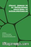 Ziraat, Orman ve Su Ürünlerinde Araştırma ve Değerlendirmeler