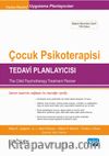 Çocuk Psikoterapisi &Tedavi Planlayıcısı ( The Child Psychotherapy Treatment Planner)