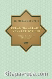 Kelam'da Allah'a Vekalet Sorunu