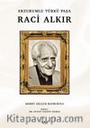 Erzurumlu Türkü Paşa Raci Alkır