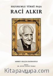 Erzurumlu Türkü Paşa Raci Alkır