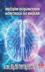Değişim Düşüncenin Kontrolü İle Başlar