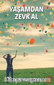 Yaşamdan Zevk Al