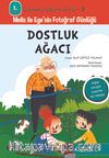 Dostluk Ağacı / 1. Sınıflar İçin Davranış Eğitimi Serisi 5