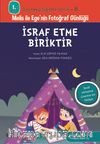 İsraf Etme Biriktir / 1. Sınıflar İçin Davranış Eğitimi Serisi 8