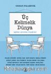Üç Kelimelik Dünya & Aşklar, Oyunlar, Duygular