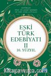 Eski Türk Edebiyatı II (16. Yüzyıl)