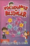 Vücudumuz ve Besinler