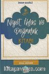 Niyet, İhlas ve Doğruluk Kitabı