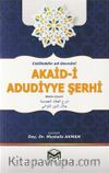 Akaid-i Adudiyye Şerhi (Arapça Türkçe Metin-Çeviri)