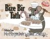 Bize Bir Tatlı