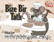 Bize Bir Tatlı