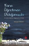 Yarın Öğretmen Olduğunuzda