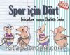 Spor İçin Dört