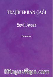 Trajik Ekran Çağı