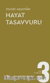 Hayat Tasavvuru / Kapı Aralığından 3