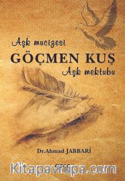 Göçmen Kuş <br /> Aşk Mucizesi