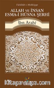 Allah ve İnsan Esma-i Hüsna Şerhi