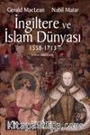 İngiltere ve İslam Dünyası (1558 - 1713)