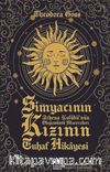 Simyacının Kızının Tuhaf Hikayesi & Athena Kulübü’nün Olağanüstü Maceraları (Birinci Kitap)