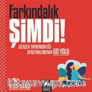 Farkındalık Şimdi!