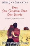 Bana Seni Seviyorum Deme Evlen Benimle