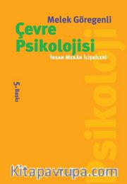 Çevre Psikolojisi <br /> İnsan Mekan İlişkileri