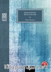 İmam Şâfiî'nin Kıyas Anlayışı