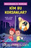 Kim Bu Korsanlar? / Macerakolik Mercan 3
