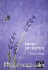 Sanki Çocuktum
