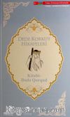 Dede Korkut Hikayeleri (Türkçe-Azerbaycan Türkçesi)