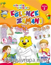 Eğlence Zamanı 2 (Eğlenerek Öğreniyorum)