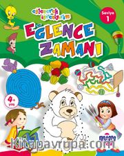 Eğlence Zamanı 1 (Eğlenerek Öğreniyorum)