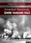 Amerikan Basınında İzmir Yangını 1922