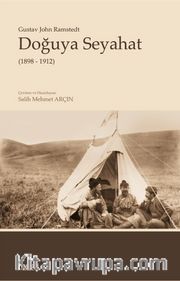 Doğuya Seyahat (1898-1912)