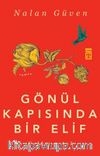 Gönül Kapısında Bir Elif & Kelam-ı Aşk