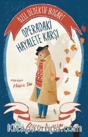 Operadaki Hayalete Karşı / Özel Dedektif Bogart