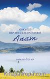 Gökyüzü Hep Mavi Kalsın İsterdi Anam