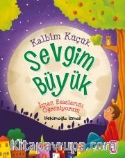 Kalbim Küçük Sevgim Büyük