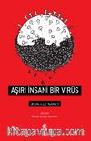 Aşırı İnsani Bir Virüs