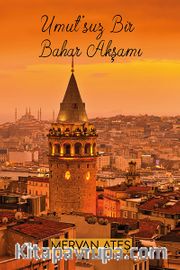 Umut'suz Bir Bahar Akşamı