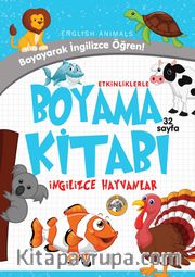 Etkinliklerle Boyama Kitabı <br /> İngilizce Hayvanlar