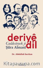 Deriyê Dil – Guldesteyek Ji Şiîra Almanî