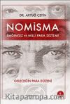 Nomisma Bağımsız ve Milli Para Sistemi & Geleceğin Para Düzeni