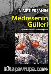 Medresenin Gülleri