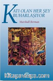 Katı Olan Her Şey Buharlaşıyor